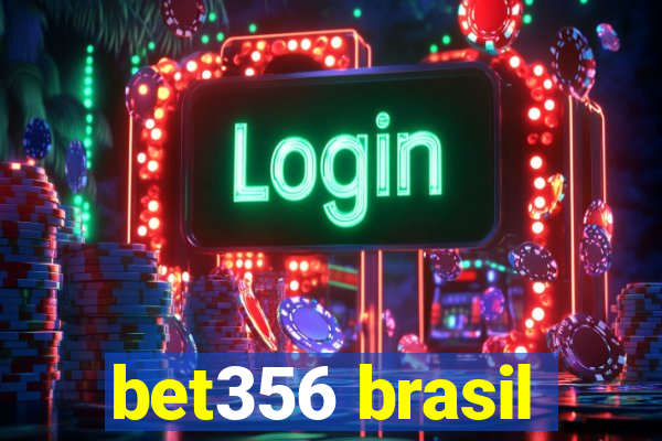 bet356 brasil