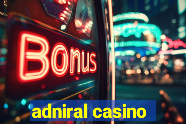 adniral casino