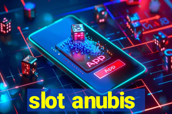 slot anubis