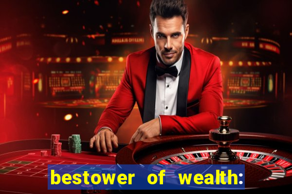 bestower of wealth: chapter 1