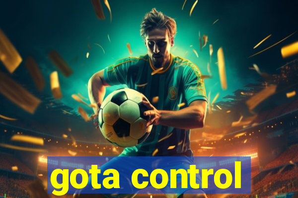 gota control