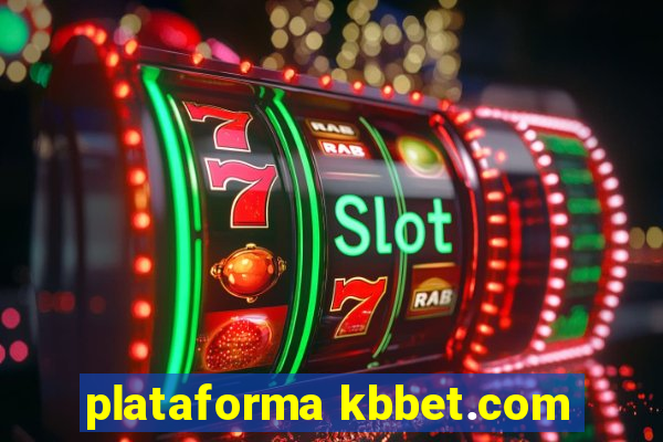 plataforma kbbet.com