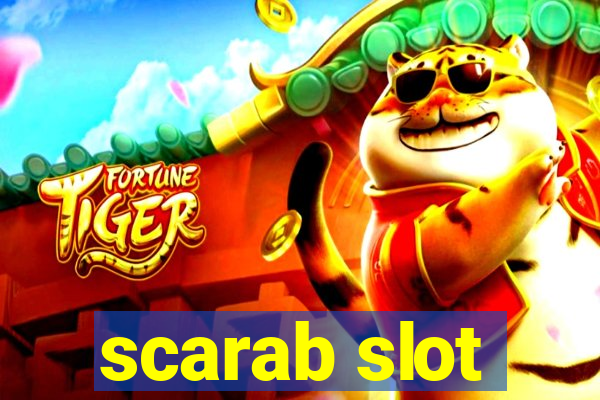 scarab slot