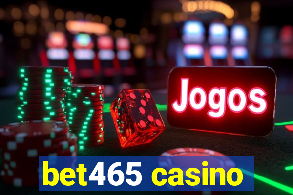 bet465 casino