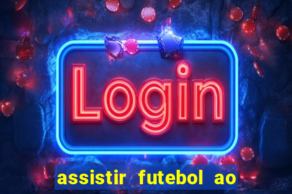 assistir futebol ao vivo portal rmc