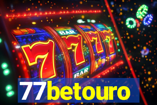 77betouro