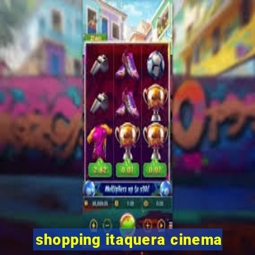 shopping itaquera cinema