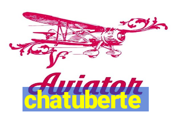 chatuberte