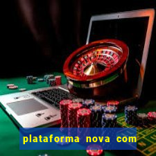 plataforma nova com bonus no cadastro