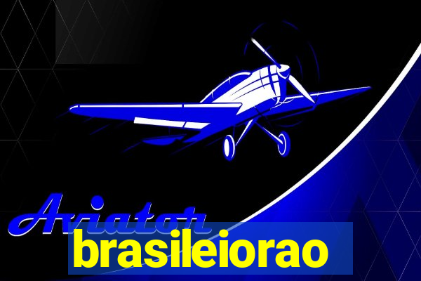 brasileiorao