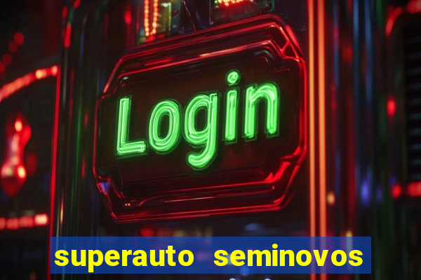 superauto seminovos porto alegre