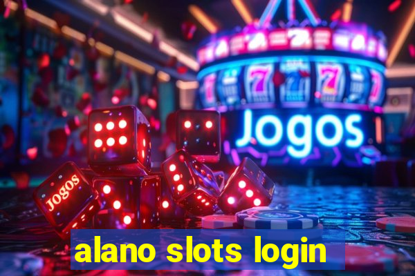 alano slots login