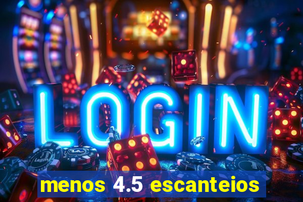 menos 4.5 escanteios