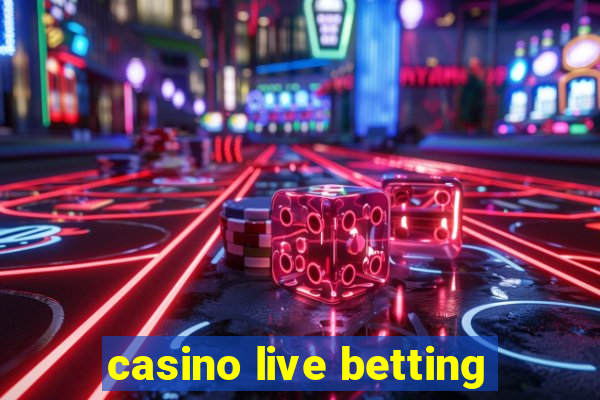 casino live betting