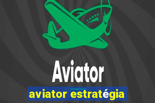 aviator estratégia