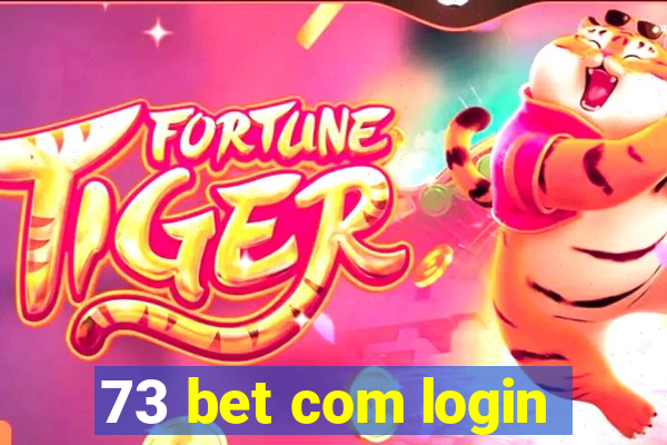 73 bet com login