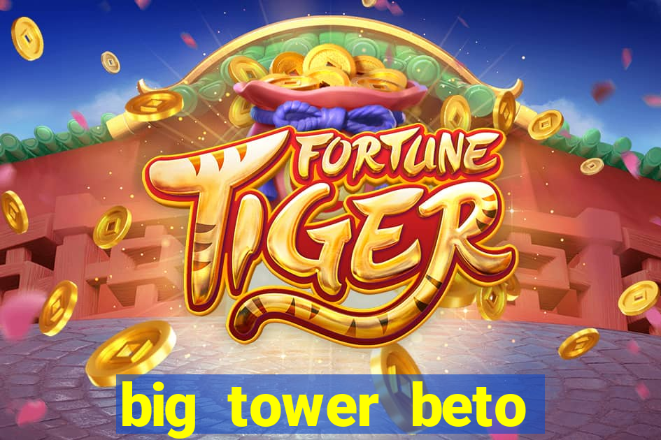 big tower beto carrero morte