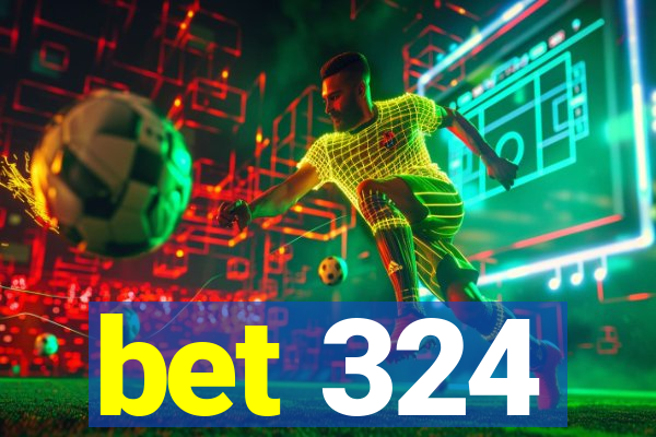 bet 324