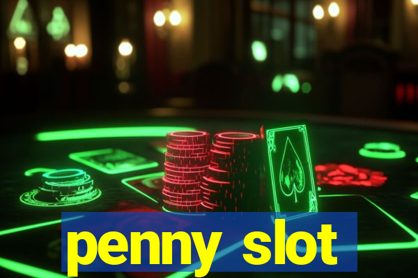 penny slot