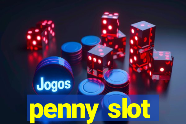 penny slot