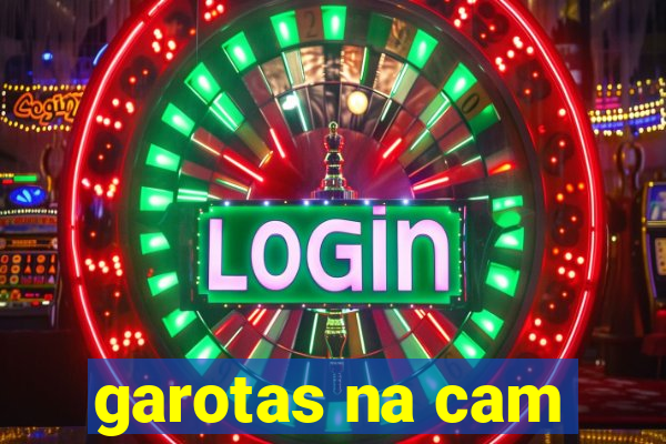 garotas na cam