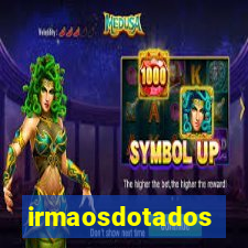 irmaosdotados