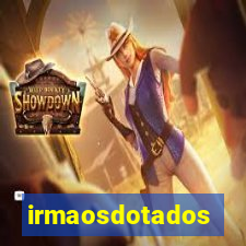 irmaosdotados