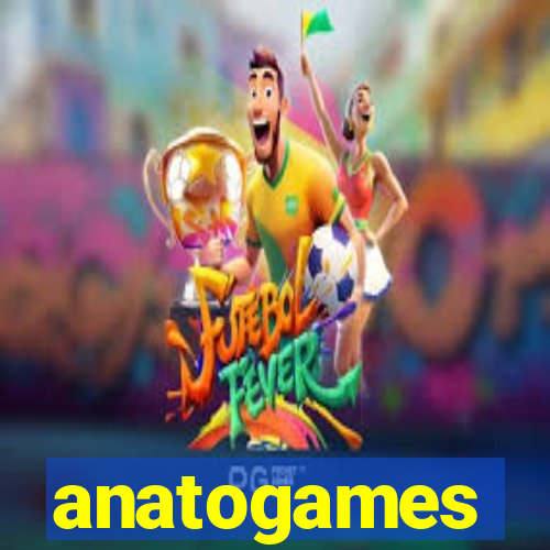 anatogames