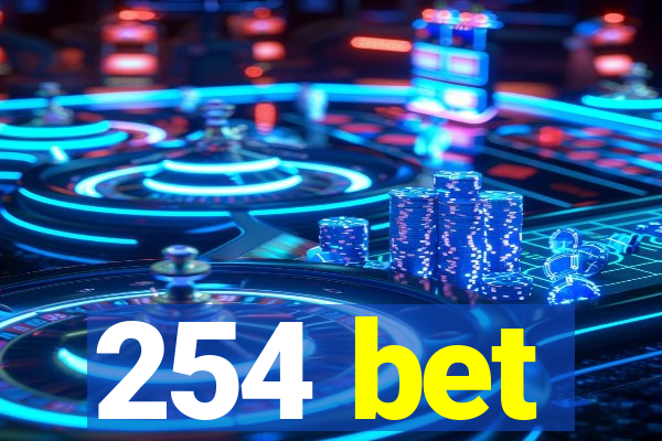 254 bet