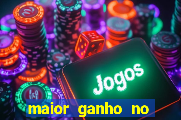 maior ganho no jogo do tigre