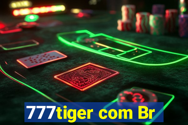 777tiger com Br