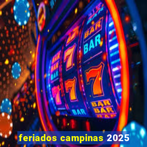 feriados campinas 2025