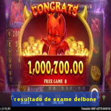 resultado de exame delbone