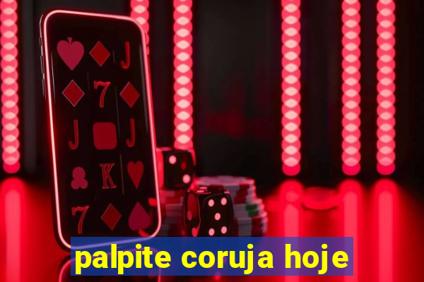 palpite coruja hoje