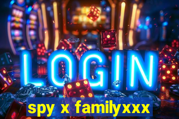 spy x familyxxx