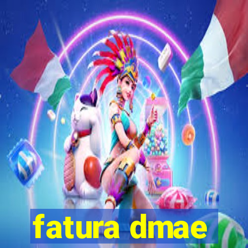 fatura dmae