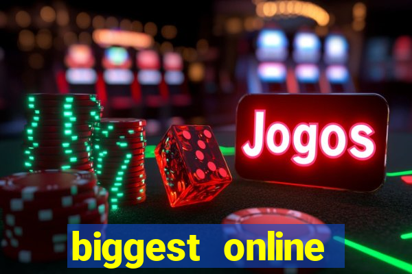 biggest online casino in the world