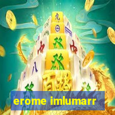 erome imlumarr