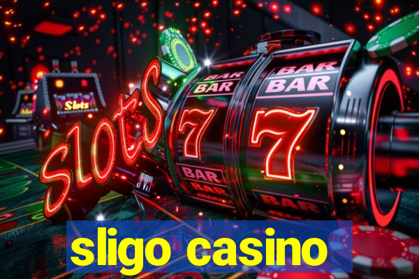 sligo casino