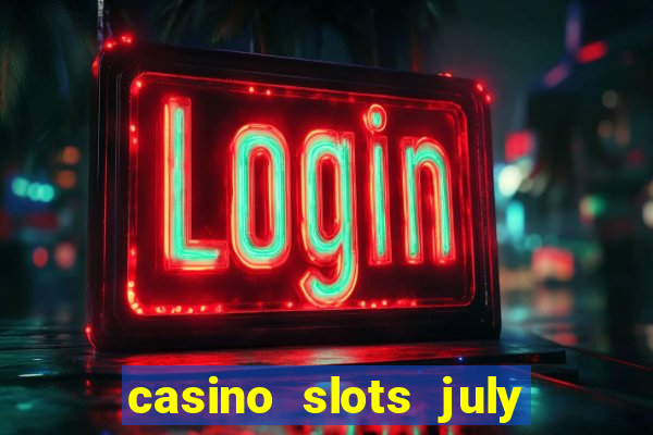 casino slots july 4th gift