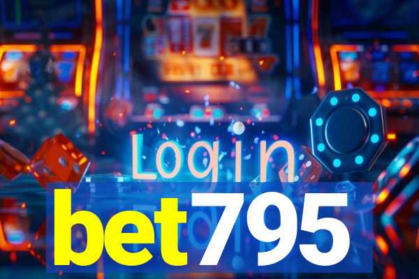 bet795