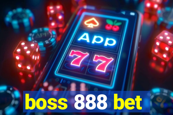 boss 888 bet