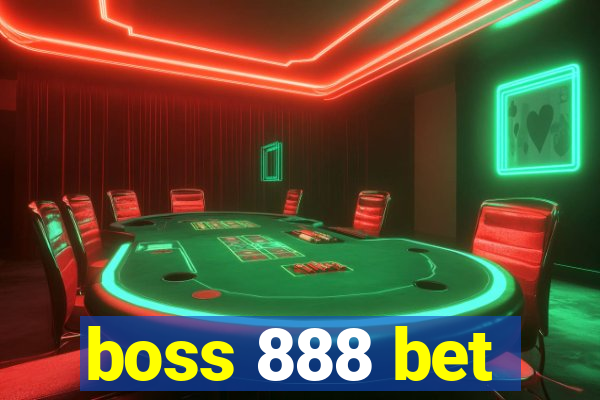 boss 888 bet