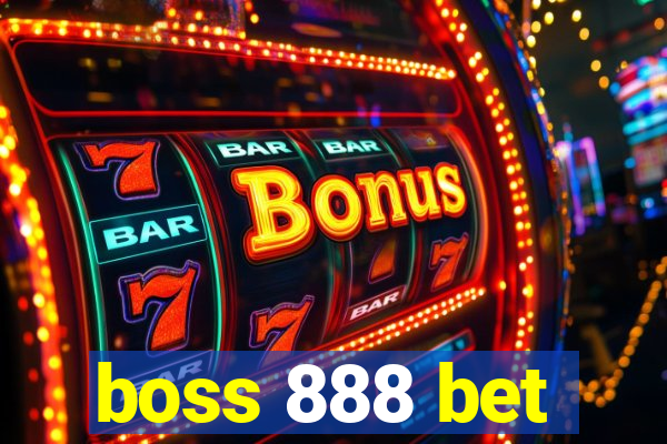 boss 888 bet