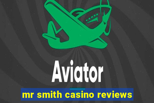 mr smith casino reviews