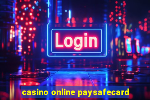 casino online paysafecard