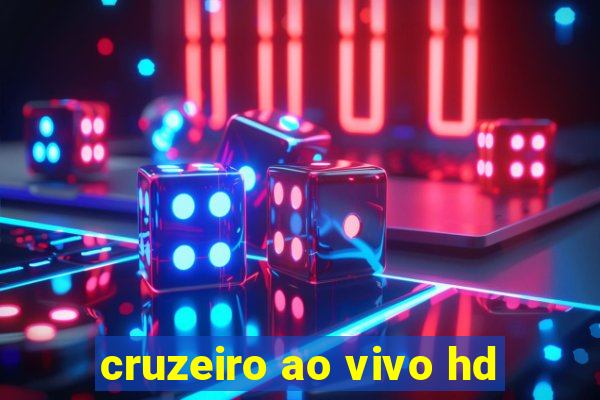 cruzeiro ao vivo hd