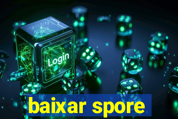 baixar spore