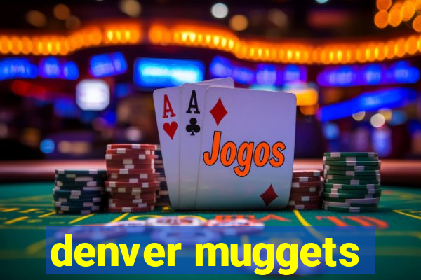 denver muggets