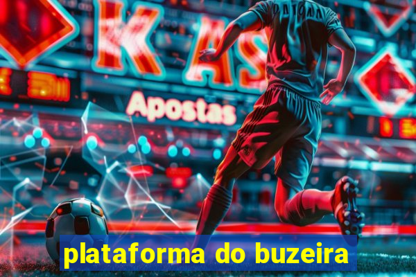 plataforma do buzeira